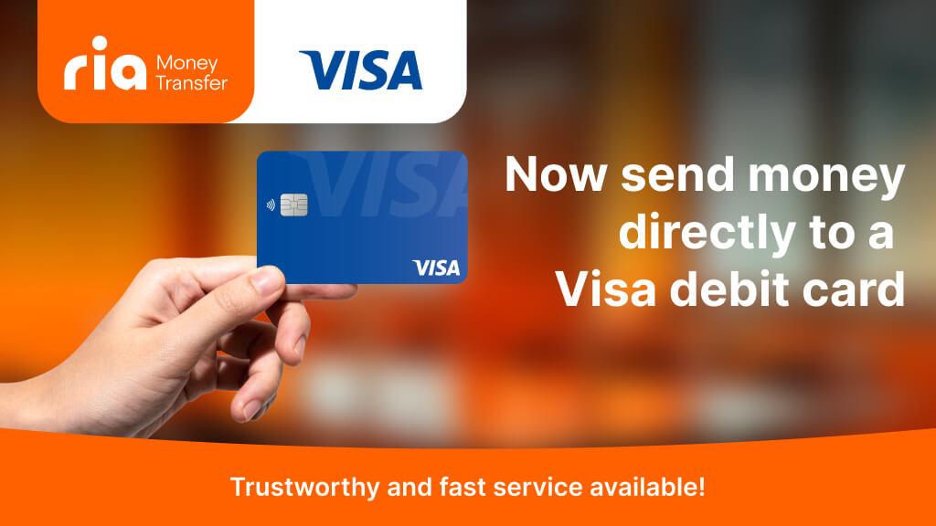 Send Money to a Card with Ria, powered by Visa Direct  